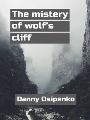 cover image of The mystery of wolf's cliff